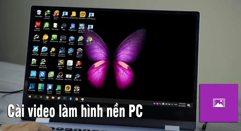 Hướng dẫn dùng video làm hình nền máy tính